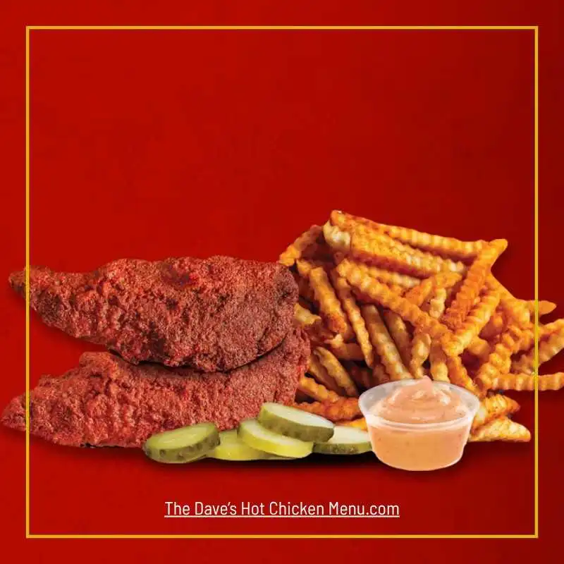 DAVE'S TENDERS W/ FRIES Dave's Tender's W/ Fries